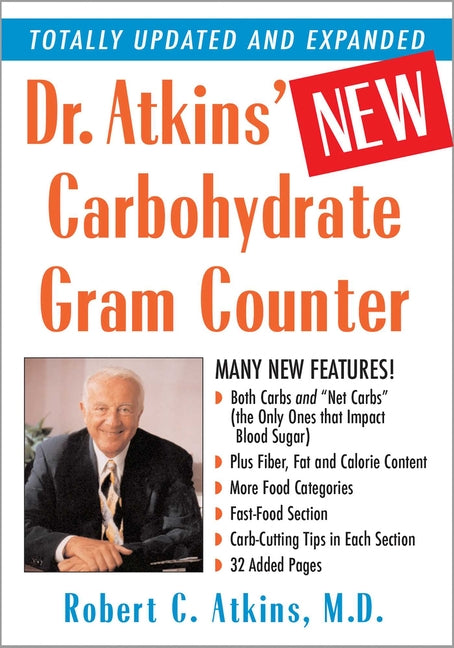 Dr. Atkins' New Carbohydrate Gram Counter: More Than 1200 Brand-Name and Generic Foods Listed with Carbohydrate, Protein, and Fat Contents - Ingram