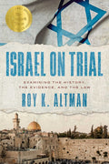 Israel on Trial: Examining the History, the Evidence, and the Law - Ingram