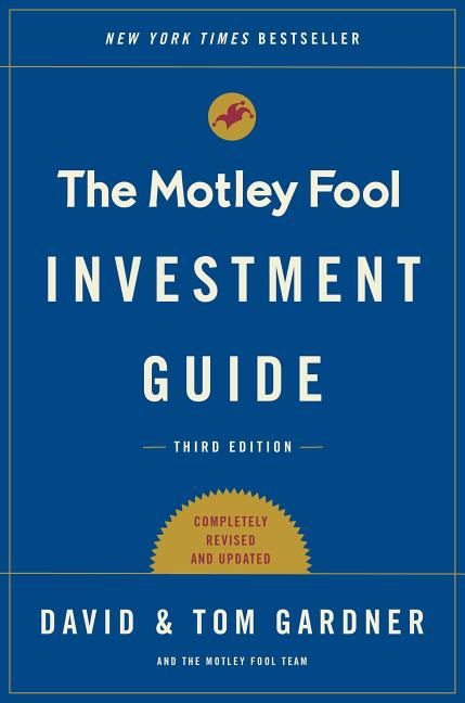 The Motley Fool Investment Guide: How the Fools Beat Wall Street's Wise Men and How You Can Too - Ingram