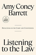 Listening to the Law: Reflections on the Court and Constitution - Ingram