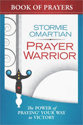 Prayer Warrior Book of Prayers: The Power of Praying Your Way to Victory - Ingram
