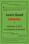 Learn Good Swahili: Volume 1 of 3: A Step-by-step Complete Grammar - Ingram