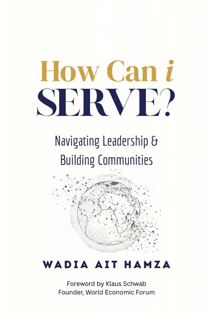 How Can i Serve?: Navigating Leadership and Building Communities - Ingram