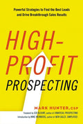 High-Profit Prospecting: Powerful Strategies to Find the Best Leads and Drive Breakthrough Sales Results - Ingram