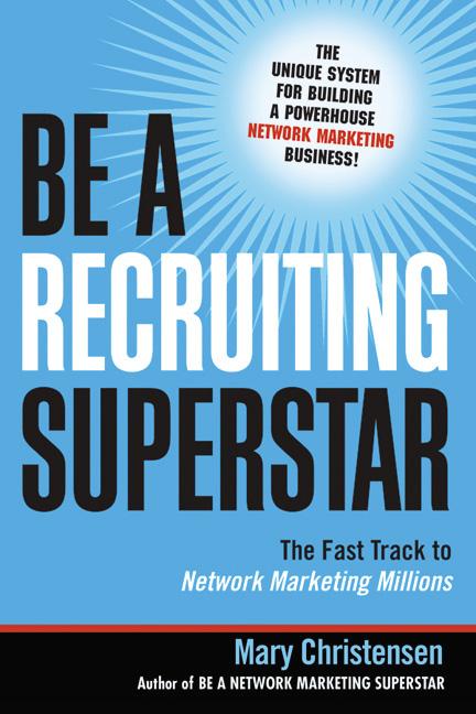 Be a Recruiting Superstar: The Fast Track to Network Marketing Millions (Special) - Ingram