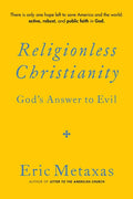 Religionless Christianity: God's Answer to Evil - Ingram