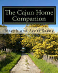 The Cajun Home Companion: Learn to Speak Cajun French And Other Essentials Every Cajun Should Know - Ingram