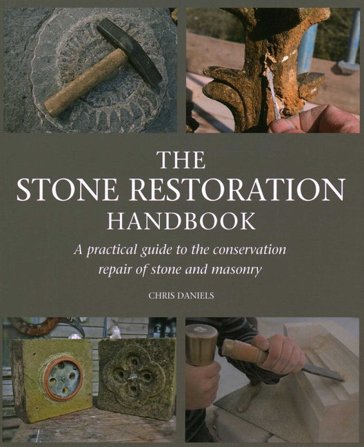 Stone Restoration Handbook: A Practical Guide to the Conservation Repair of Stone and Masonry - Ingram