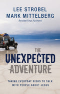 The Unexpected Adventure: Taking Everyday Risks to Talk with People about Jesus - Ingram