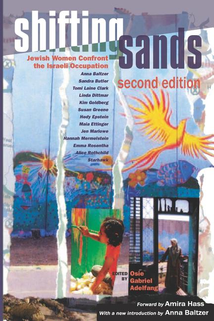 Shifting Sands: Jewish Women Confront the Israeli Occupation, 2015 Updated Edition - Ingram