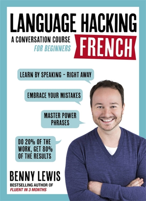 Language Hacking French: Learn How to Speak French - Right Away - Ingram