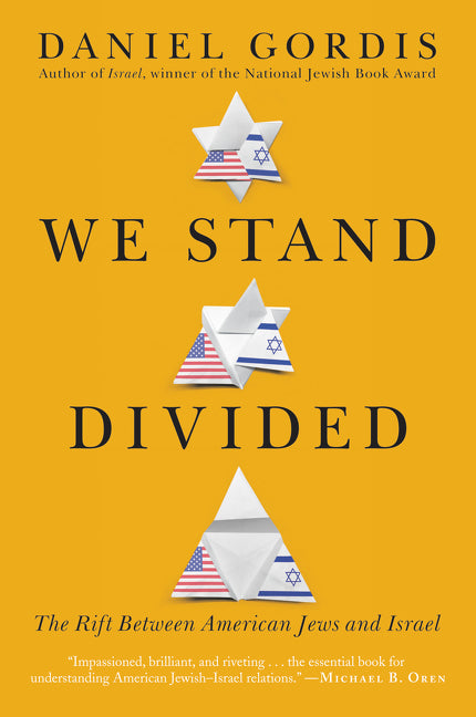 We Stand Divided: The Rift Between American Jews and Israel - Ingram