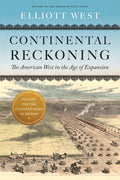 Continental Reckoning: The American West in the Age of Expansion - Ingram