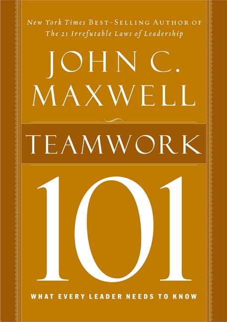 Teamwork 101: What Every Leader Needs to Know - Ingram
