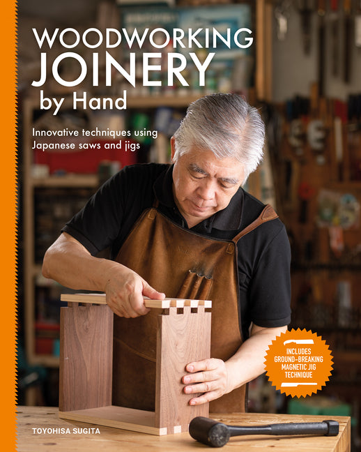 Woodworking Joinery by Hand: Innovative Techniques Using Japanese Saws and Jigs - Ingram