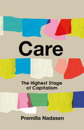 Care: The Highest Stage of Capitalism - Ingram
