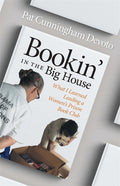 Bookin' in the Big House: What I Learned Leading a Women's Prison Book Club - Ingram