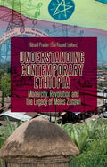 Understanding Contemporary Ethiopia: Monarchy, Revolution and the Legacy of Meles Zenawi - Ingram