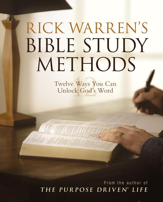 Rick Warren's Bible Study Methods: Twelve Ways You Can Unlock God's Word - Ingram