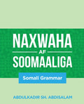 Naxwaha Af Soomaaliga: Somali Grammar - Ingram