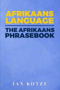 Afrikaans Language: The Afrikaans Phrasebook - Ingram