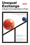 Unequal Exchange: A Study of the Imperialism of Trade (Updated Edition) - Ingram