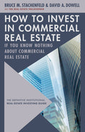 How to Invest in Commercial Real Estate If You Know Nothing about Commercial Real Estate: The Definitive Institutional Real Estate Investing Guide - Ingram