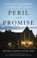 Peril and Promise: College Leadership in Turbulent Times - Ingram