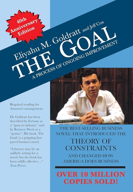 The Goal: 40th Anniversary Edition: A Process of Ongoing Improvement - Ingram