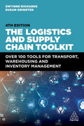 The Logistics and Supply Chain Toolkit: Over 100 Tools for Transport, Warehousing and Inventory Management - Ingram