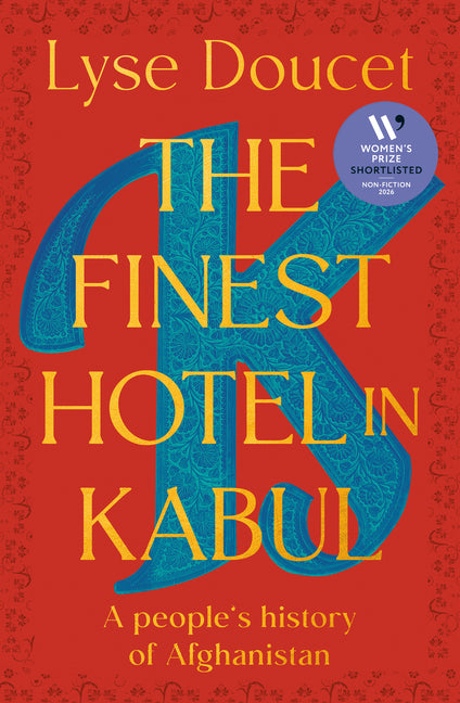 The Finest Hotel in Kabul: A People's History of Afghanistan - Ingram