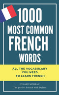 1000 most common French words: All the vocabulary you need to learn French - Ingram