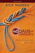 40 Days of Community Bible Study Guide: What on Earth Are We Here For? (Study Guide) - Ingram