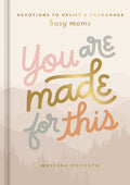 You Are Made for This: Devotions to Uplift and Encourage Busy Moms (a 90-Day Devotional to Inspire Mothers) - The Perfect Christian Gift for Women - Ingram