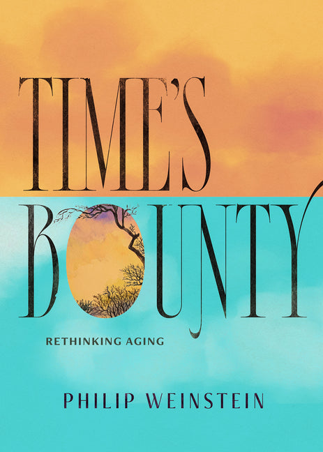 Time's Bounty: Rethinking Aging - Ingram
