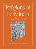 Religions of Early India: A Cultural History - Ingram