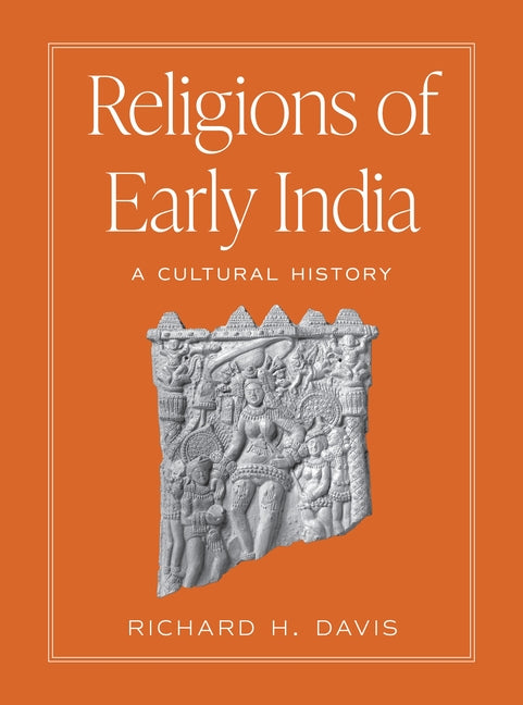 Religions of Early India: A Cultural History - Ingram