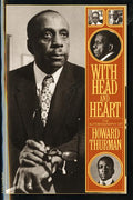 With Head and Heart: The Autobiography of Howard Thurman - Ingram