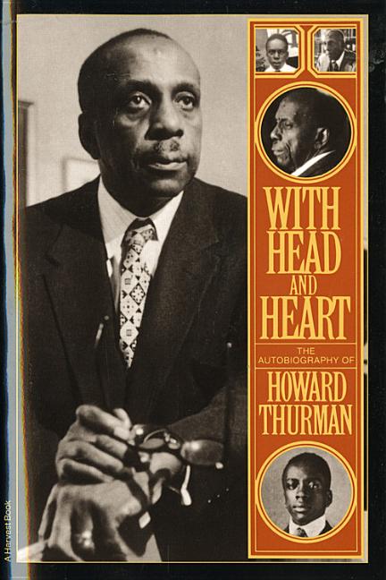 With Head and Heart: The Autobiography of Howard Thurman - Ingram