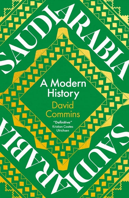 Saudi Arabia: A Modern History - Ingram