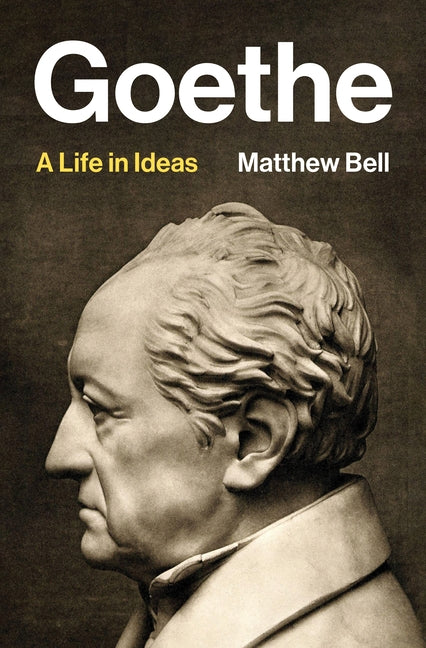 Goethe: A Life in Ideas - Ingram