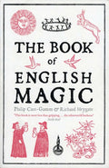 The Book of English Magic: A History - Ingram