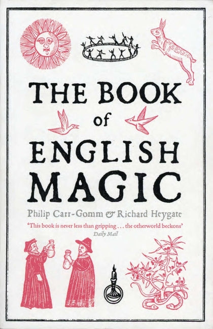 The Book of English Magic: A History - Ingram