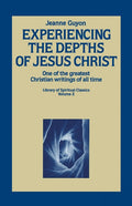 Experiencing the Depths of Jesus Christ - Ingram