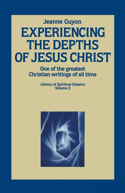 Experiencing the Depths of Jesus Christ - Ingram