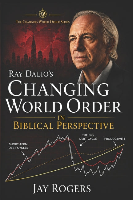 Ray Dalio's Changing World Order: Book 1 of the Changing World Order series - Ingram