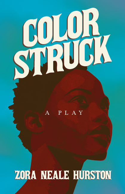 Color Struck - A Play;Including the Introductory Essay 'A Brief History of the Harlem Renaissance' - Ingram