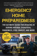 Emergency Home Preparedness: The Ultimate Guide for Bugging in During Natural Disasters, Pandemics, Civil Unrest, and More - Ingram