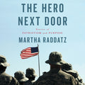 The Hero Next Door: Stories of Patriotism and Purpose - Ingram