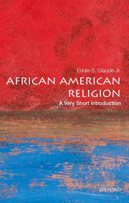 African American Religion: A Very Short Introduction - Ingram
